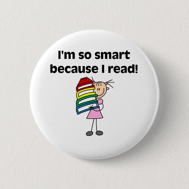 Girl Smart Because I Read Pinback Button (Front)