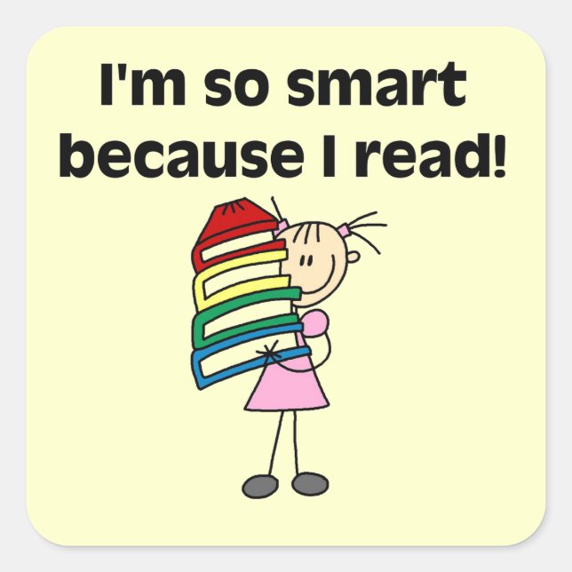 Girl Smart Because I Read Square Sticker (Front)