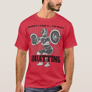 Girl Squatting Gym Motivation Barbell Training  T-Shirt