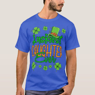 Girl St Patrick Day Luckiest Daughter Ever St Patr T-Shirt