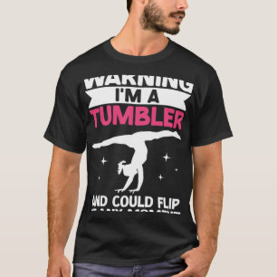 Girl Tumbling Gear Gymnast Gymnastics  Tumbler  10 T-Shirt