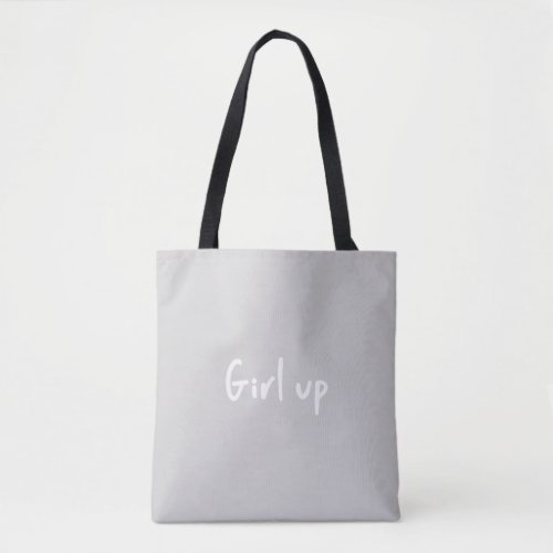 Girl Up  Feminism Gray Tote Bag 