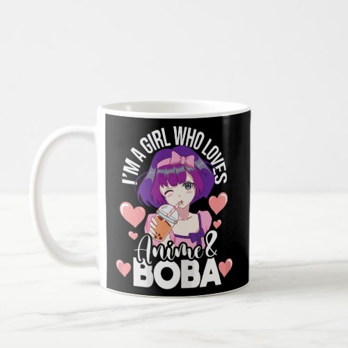 Girl Who Loves Anime  Boba _ Boba Drink Bubble Te Coffee Mug
