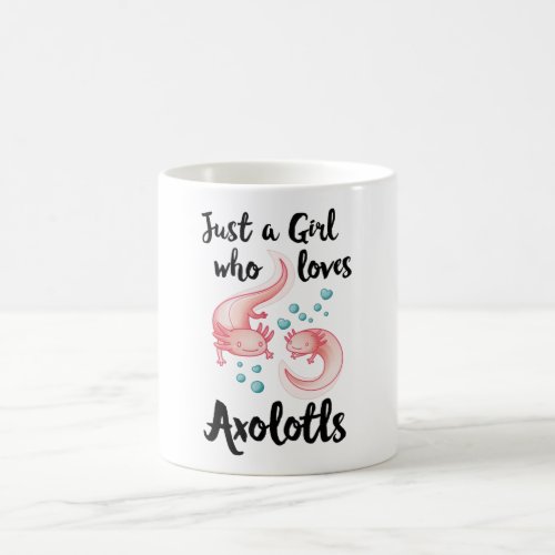Girl who loves Axolotls Cute Axolotl Gift Women Coffee Mug