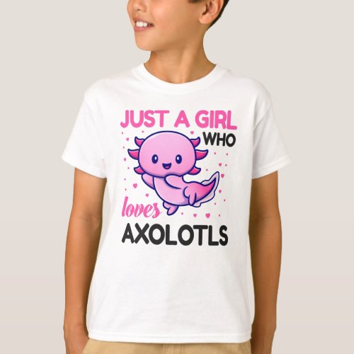 Girl Who Loves Axolotls Cute Pink Kawaii Fish T_Shirt