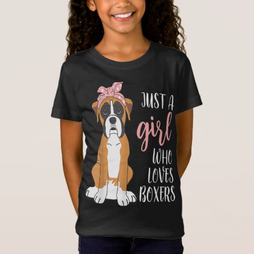 Girl Who Loves Boxers Funny Boxer Dog Lover T_Shir T_Shirt