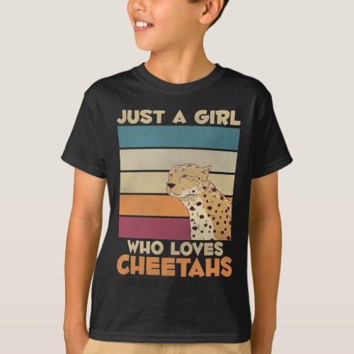 Girl who loves Cheetahs Wild Animal Cat lover T_Shirt