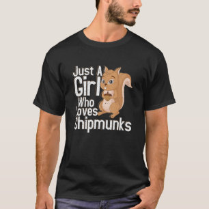 Girl Who Loves Chipmunks Animal Lover Wildlife Hik T-Shirt