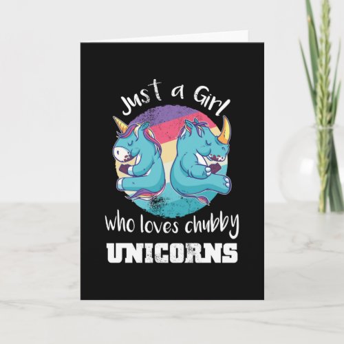 Girl who loves Chubby Unicorns Rhino Card