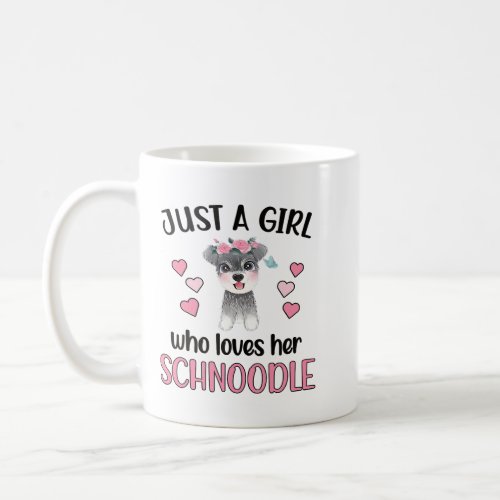 Girl Who Loves Her Schnoodle Mom 579 Coffee Mug