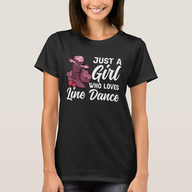 Girl Who Loves Line Dance Line Dancer Line Dancing T-Shirt (Front)