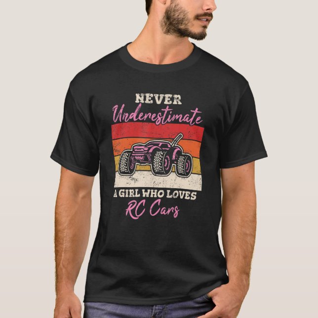 Girl Who Loves RC Cars Remote Control Racing Hobby T-Shirt (Front)