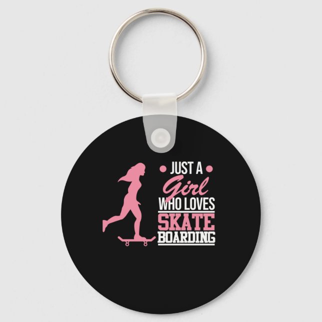 Girl Who Loves Skateboarding Skateboarding Keychain (Front)