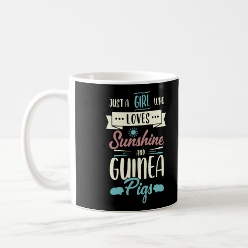 Girl Who Loves Sunshine And Cute Guinea Pigs Coffee Mug