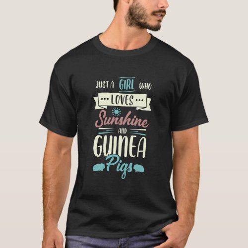 Girl Who Loves Sunshine And Cute Guinea Pigs T_Shirt