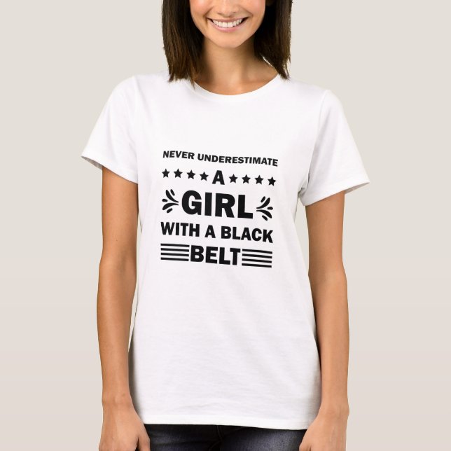 Girl With A Black Belt Funny Karate T-Shirt (Front)