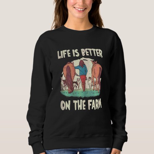 Girl With Horses And Dogs On The Farm Horse Dog Sweatshirt