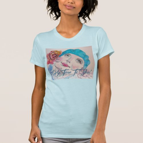 Girl With Red Rose Beret Be True To You T Shirt