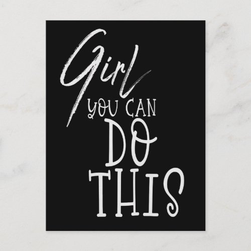 Girl You Can Do This Inspiring Quote Black White Postcard