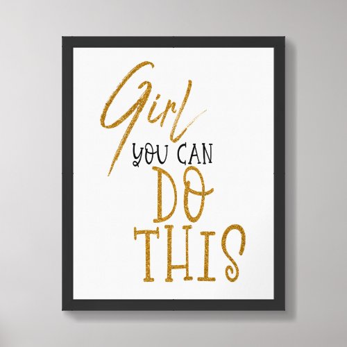 Girl You Can Do This Motivational Quote Black Gold Framed Art