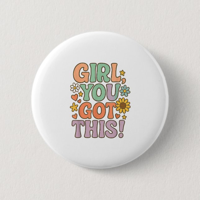 Girl You Got This Test Day Wer Motivational Quote  Button (Front)