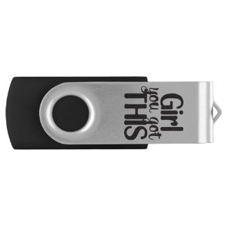 Girl You Totally Got This Design Motivational Quot Flash Drive