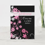 Girlfriend Birthday Card, Pink, Black, Swirls Card<br><div class="desc">Wish your girlfriend a happy birthday,  and let her know how important she is in your life. This bright and beautiful flowers and swirls decorate the front of this striking card that she will love! Fully designed on the inside,  and fully customizable!</div>