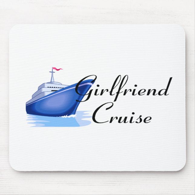 Girlfriend Cruise Mouse Pad (Front)