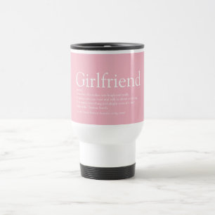 Girlfriend Definition Girly Pink Fun Travel Mug