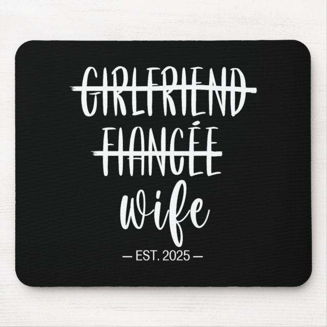 Girlfriend Fiance Wife 2025 Just Married Wedding H Mouse Pad (Front)