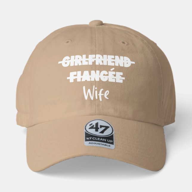 GIRLFRIEND FIANCE WIFE 47 BRAND HAT (Front)
