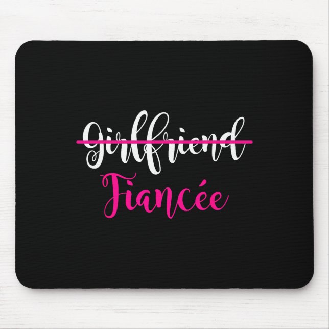 Girlfriend Fiancee Shirt Engagement Party Couple T Mouse Pad (Front)