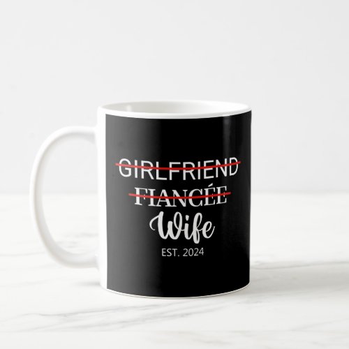 Girlfriend Fiance Wife Est 2024 Married Couple  Coffee Mug