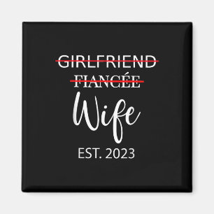 Girlfriend Fiancee Wife Wedding Just Married Est. Magnet