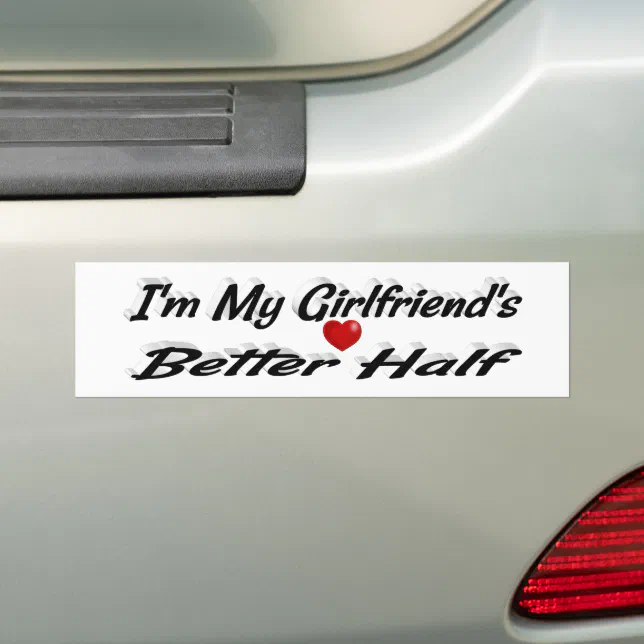 Girlfriend funny quote black text bumper sticker | Zazzle