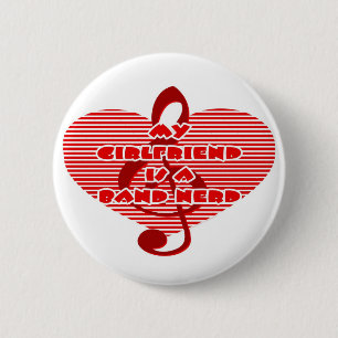 Girlfriend Is A Band Nerd Pinback Button