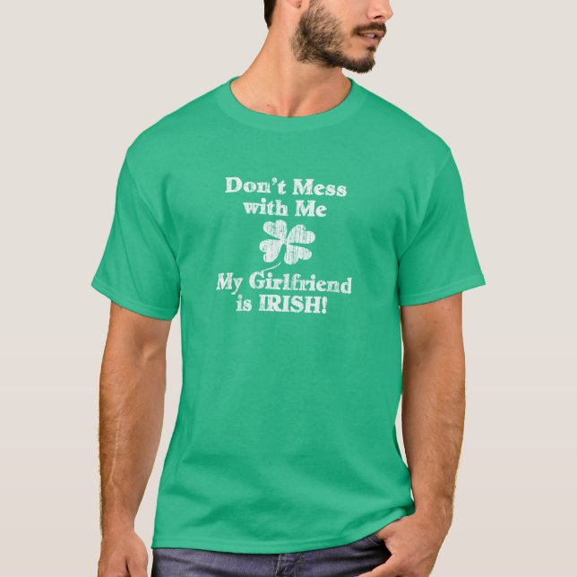 Girlfriend is Irish T-Shirt (Front)