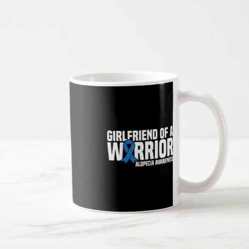 Girlfriend of a Warrior Blue Ribbon Alopecia Aware Coffee Mug