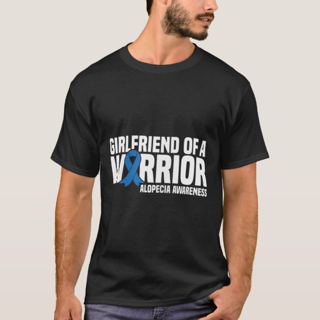 Girlfriend of a Warrior Blue Ribbon Alopecia Aware T-Shirt (Front)