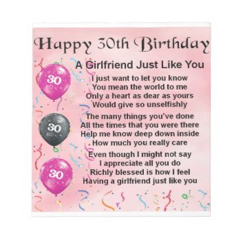 Girlfriend Poem - 30th Birthday Design Notepad by Lastminutehero at Zazzle