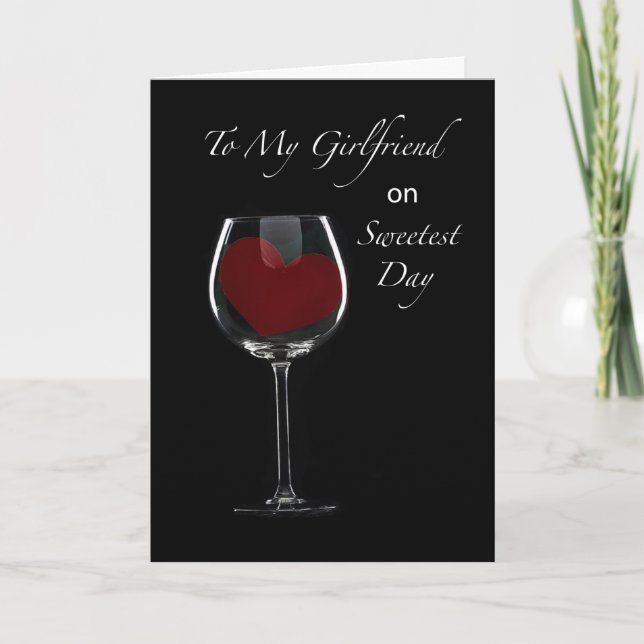 Girlfriend Sweetest Day Red Heart in Wine Glass Card (Front)