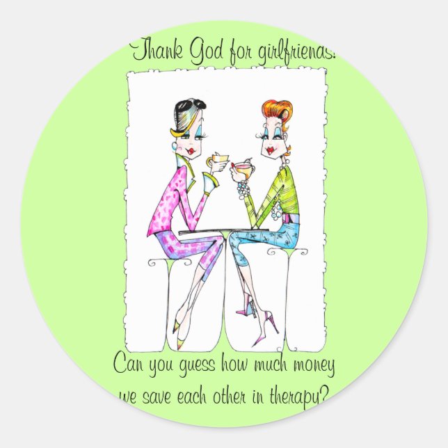 Girlfriend Therapy by Collene Kennedy Classic Round Sticker (Front)