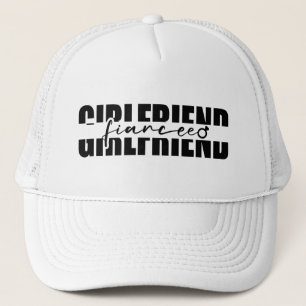Girlfriend to Fiancee Trucker Hat
