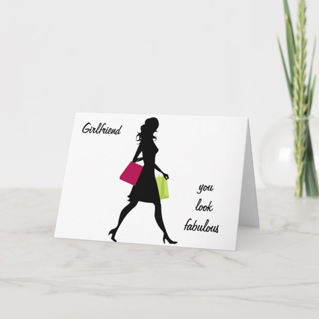 GIRLFRIEND=YOU LOOK FABULOUS-EVEN AT "40!" CARD (Front)