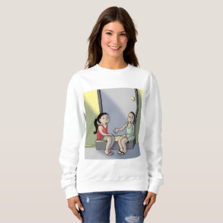 Girlfriends T-shirt Sweatshirt