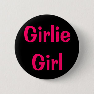 Girlie Girl Button