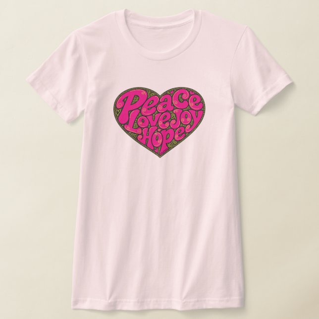 GirlieWear Peace Love Joy Hope Heart T-Shirt (Laydown)