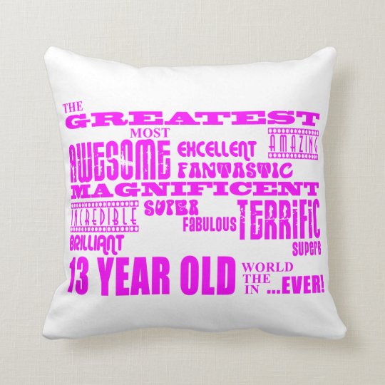 Girls 13th Birthdays Pink Greatest 13 Year Old Throw Pillow