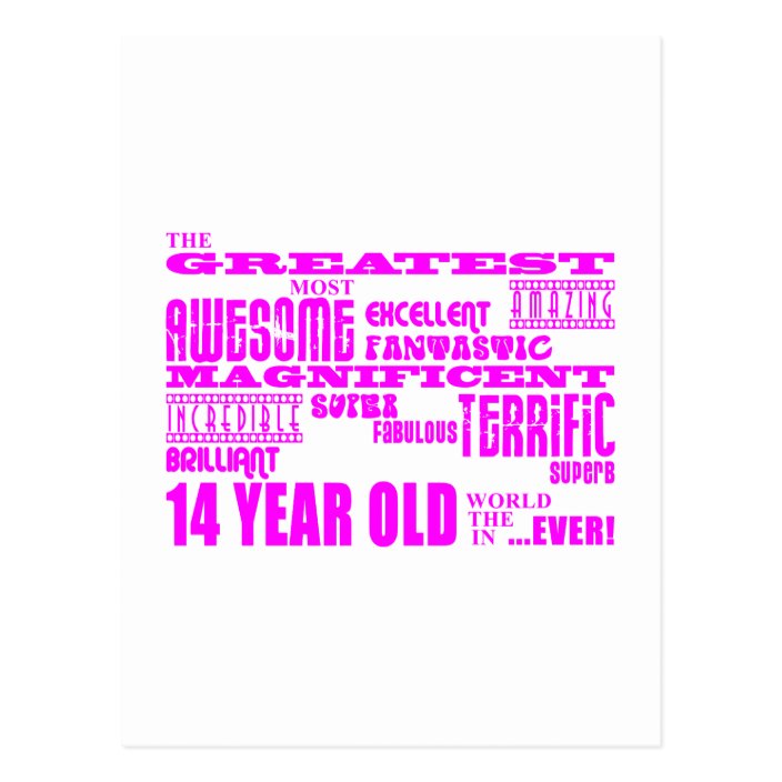 Girls 14th Birthdays : Pink Greatest 14 Year Old Postcard | Zazzle.com