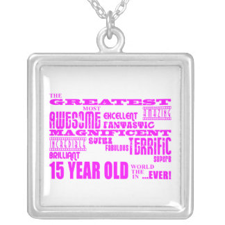 Girls 15th Birthdays : Pink Greatest 15 Year Old Silver Plated Necklace